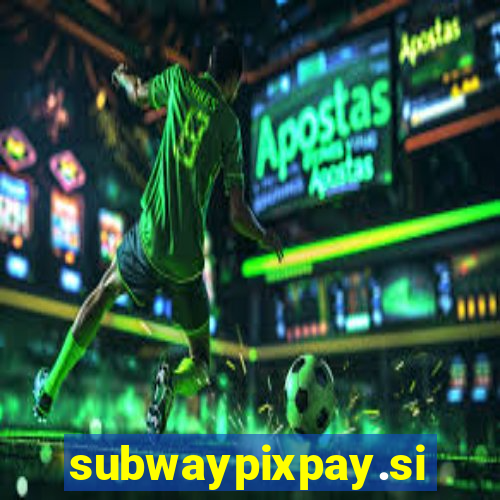 subwaypixpay.site