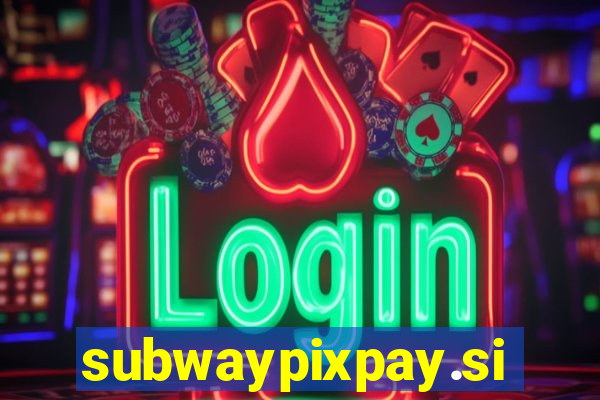 subwaypixpay.site