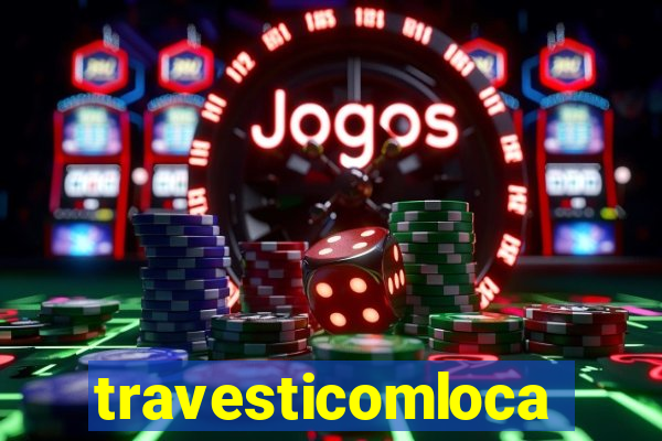 travesticomlocal.combr