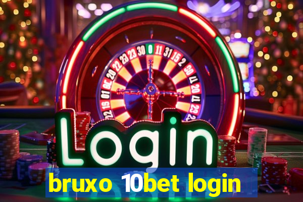 bruxo 10bet login