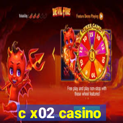 c x02 casino