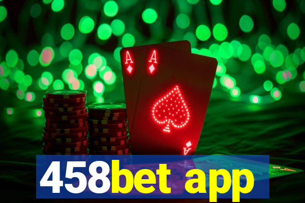 458bet app