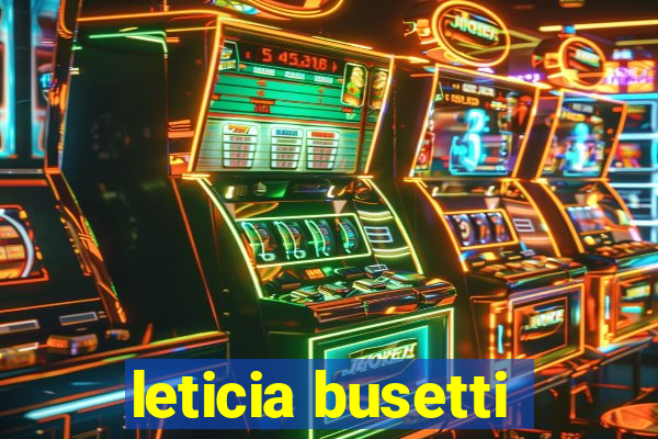 leticia busetti