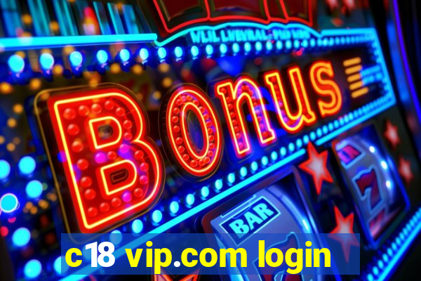 c18 vip.com login