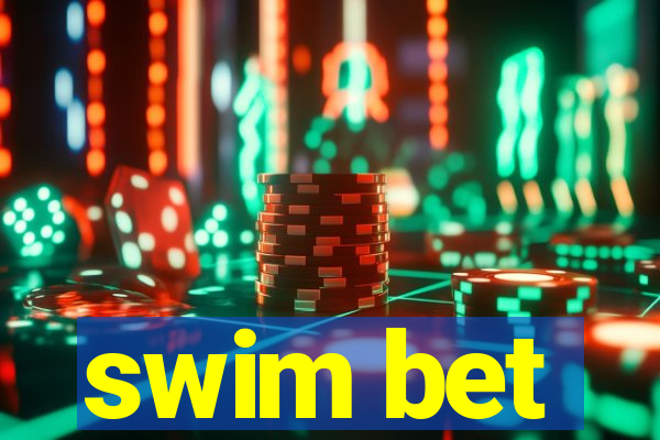 swim bet