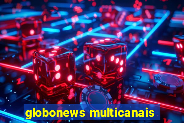 globonews multicanais