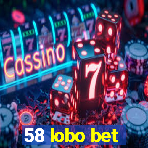 58 lobo bet