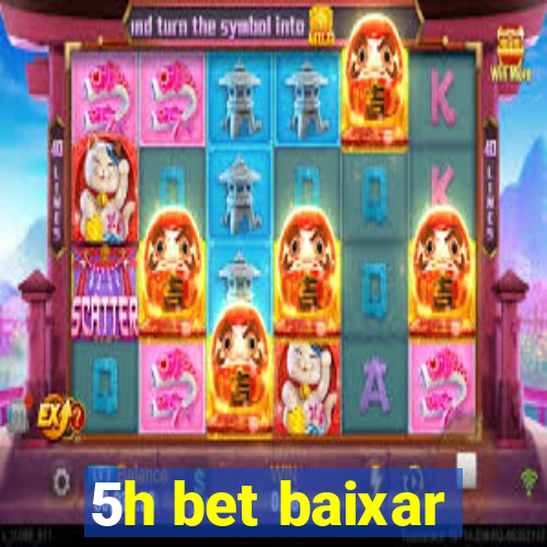 5h bet baixar