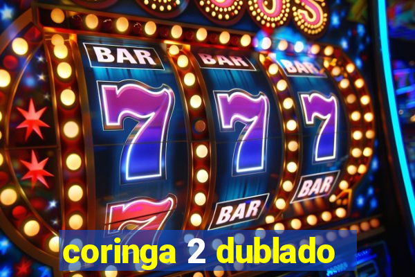 coringa 2 dublado