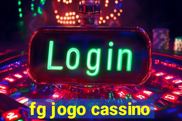 fg jogo cassino