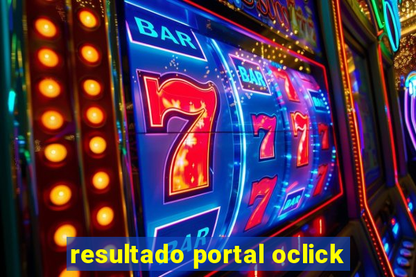 resultado portal oclick