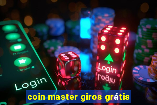 coin master giros grátis