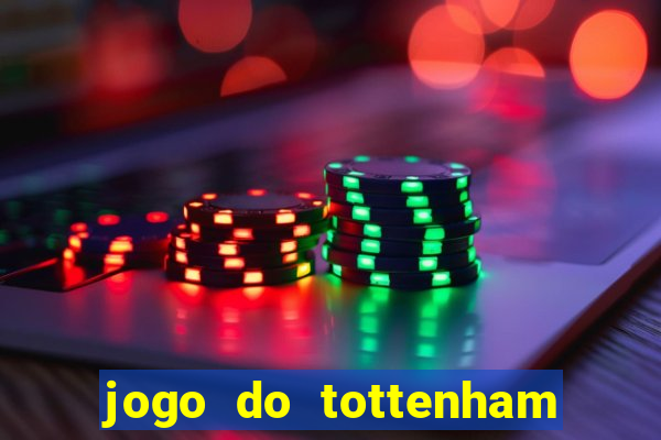 jogo do tottenham hoje palpite