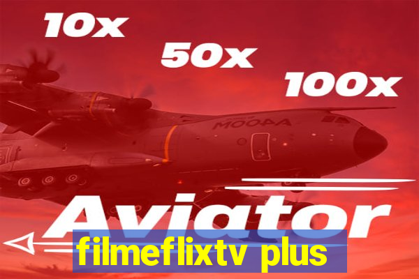 filmeflixtv plus