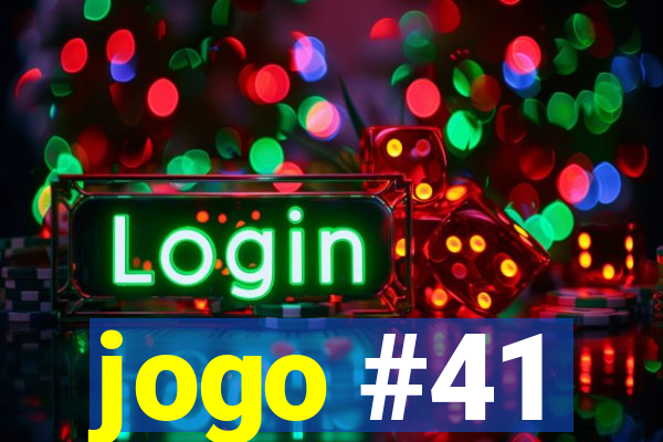 jogo #41