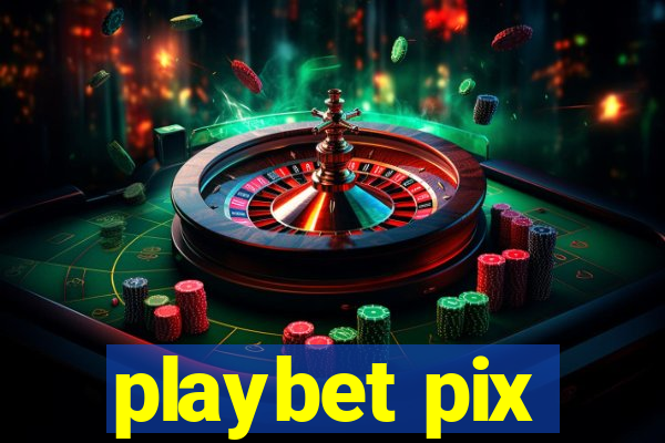 playbet pix