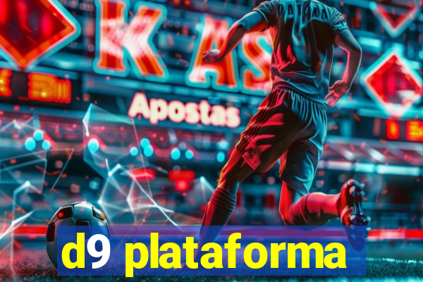 d9 plataforma