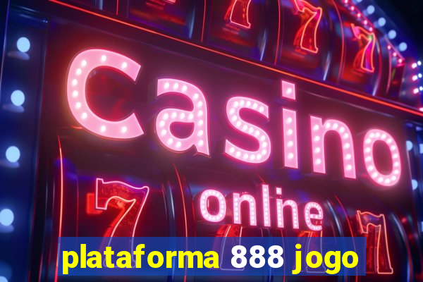 plataforma 888 jogo