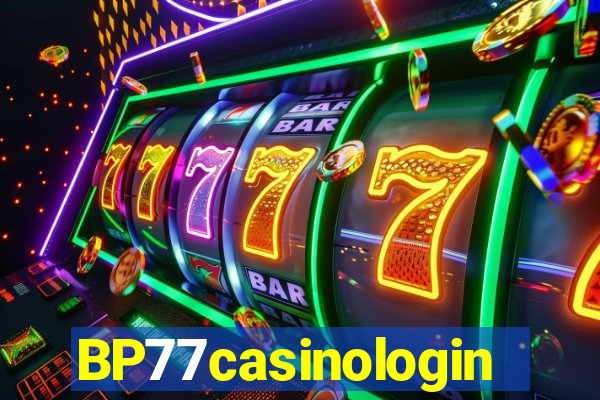 BP77casinologin