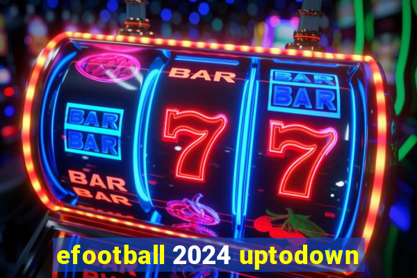 efootball 2024 uptodown