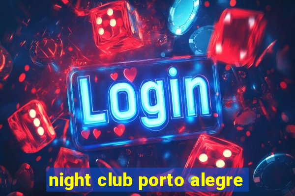 night club porto alegre