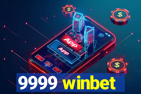 9999 winbet