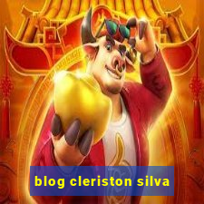 blog cleriston silva