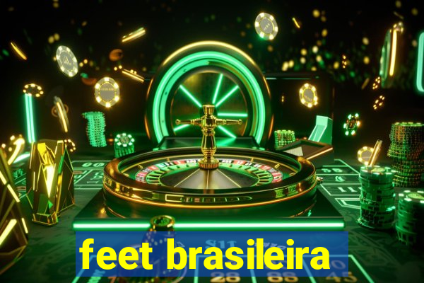 feet brasileira