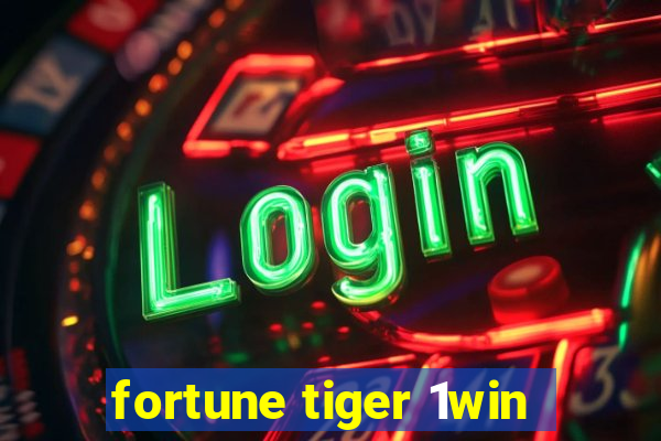 fortune tiger 1win