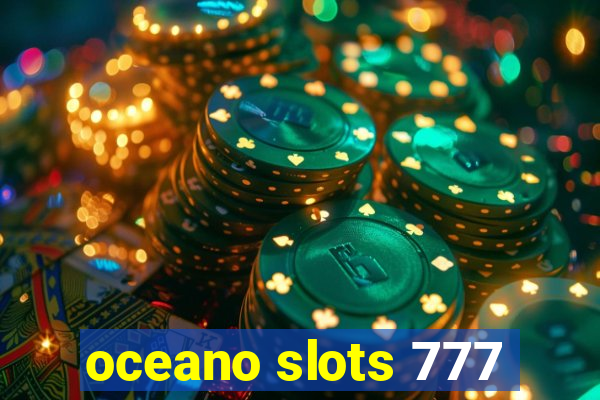 oceano slots 777