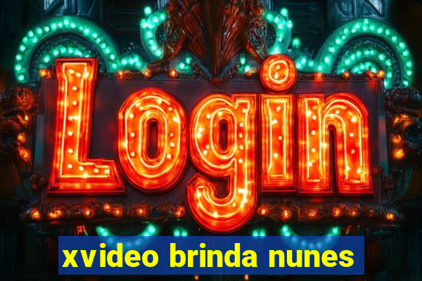 xvideo brinda nunes