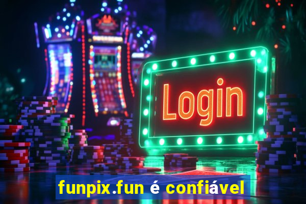 funpix.fun é confiável