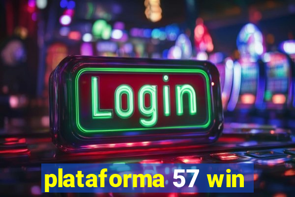 plataforma 57 win