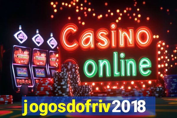 jogosdofriv2018